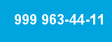 999 963-44-11 999 963-44-11